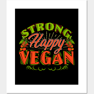 Strong Happy Vegan Vegetarian Based Diet Lifestyle Posters and Art